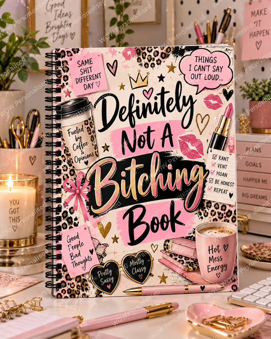 Definitely Not A Bitching Book A4 Notebook | Funny Rude Adult Notebook